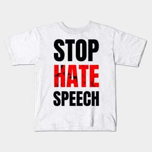 Stop Hate Speech Kids T-Shirt